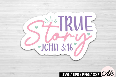 True story john 3 16 SVG Stickers SVG akazaddesign 