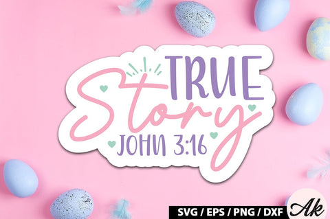 True story john 3 16 SVG Stickers SVG akazaddesign 