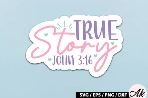 True story john 3 16 SVG Stickers SVG akazaddesign 