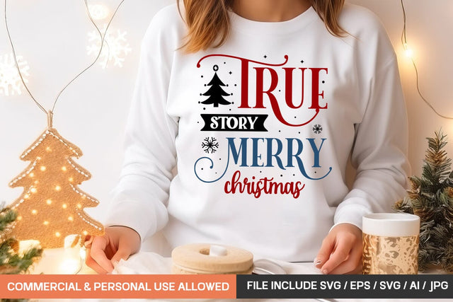 True Story Merry Christmas Svg Design SVG designmaster24 