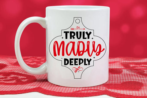 Truly Madly Deeply SVG Design SVG Designangry 