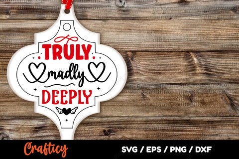 Truly Madly Deeply SVG Design SVG Designangry 