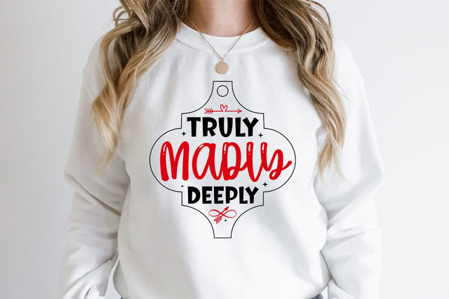Truly Madly Deeply SVG Design SVG Designangry 