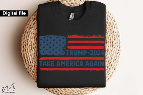 Trump 2024 take America again svg, Trump t-shirt, Trump and flag, Trump president, Trump cut files,Trump again svg, USA Flag svg, Donald trump svg,Trump cut files,Trump Cricut SVG Isabella Machell 