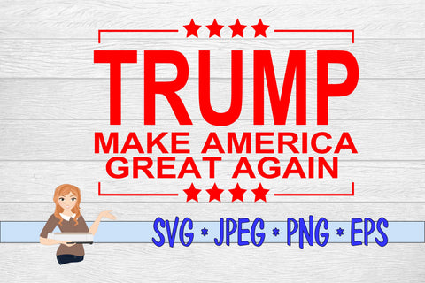 Trump Make America Great Again SVG Family Creations 