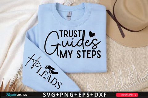 Trust Guides My Steps Sleeve SVG Design, Christian Sleeve SVG, Faith SVG Design, Jesus Sleeve SVG SVG Regulrcrative 