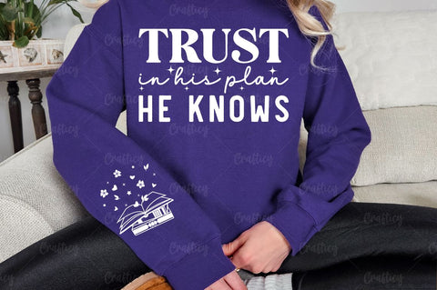 Trust in His plan He knows Sleeve SVG Design SVG Designangry 
