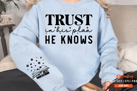 Trust in His plan He knows Sleeve SVG Design SVG Designangry 