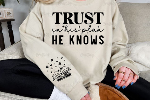 Trust in His plan He knows Sleeve SVG Design SVG Designangry 