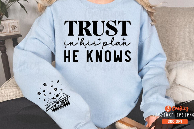 Trust in His plan He knows Sleeve SVG Design SVG Designangry 