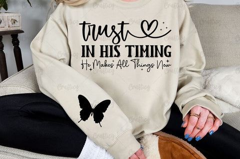 Trust in His Timing He Makes All Things New Sleeve SVG Design SVG Designangry 