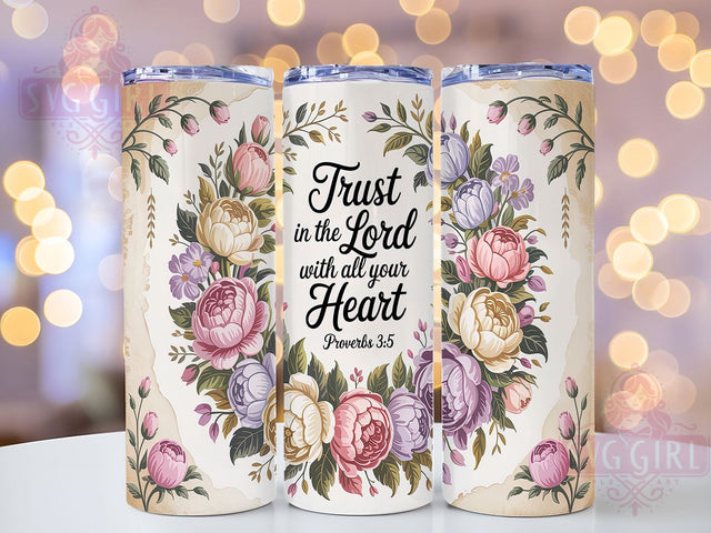 Trust In The Lord Christian Tumbler, Bible Verse Tumbler, Christian Tumbler, Faith Tumbler, Religious Sublimation, Inspirational Tumbler, 20oz Wrap Design Sublimation SvggirlplusArt 