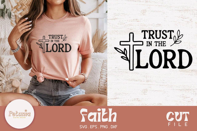 Trust in The Lord SVG | Christian Faithful SVG SVG Petunia Digital Design 