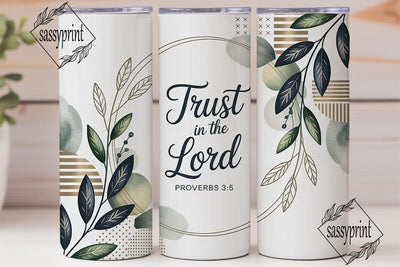 Trust in the Lord Tumbler Wrap Sublimation sassyprint 