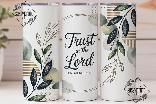 Trust in the Lord Tumbler Wrap Sublimation sassyprint 