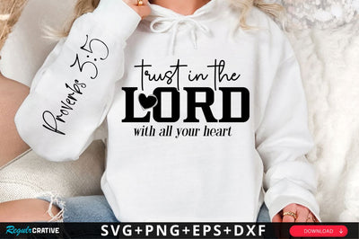 Trust In The Lord With Sleeve SVG Design SVG Regulrcrative 