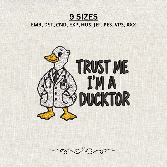 Trust Me I'm a Ducktor Embroidery Design – Funny Duck Doctor Medical Humor Machine Embroidery File Embroidery/Applique DESIGNS PatternFeed8 