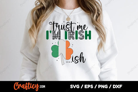 trust me im irish ish SVG Design SVG Designangry 