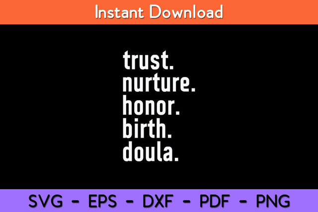 Trust Nurture Honor Birth Doula Svg Design SVG artprintfile 