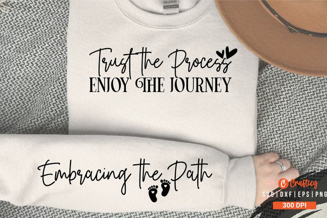 Trust the Process Enjoy the Journey Sleeve SVG Design SVG Designangry 
