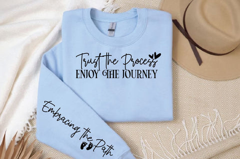 Trust the Process Enjoy the Journey Sleeve SVG Design SVG Designangry 