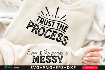 Trust The Process Sleeve SVG Design SVG Regulrcrative 