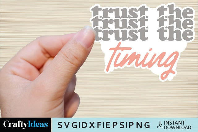 Trust the timing SVG Crafty Ideas 