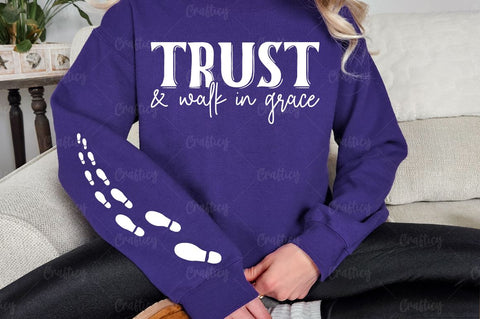 Trust & walk in grace Sleeve SVG Design SVG Designangry 