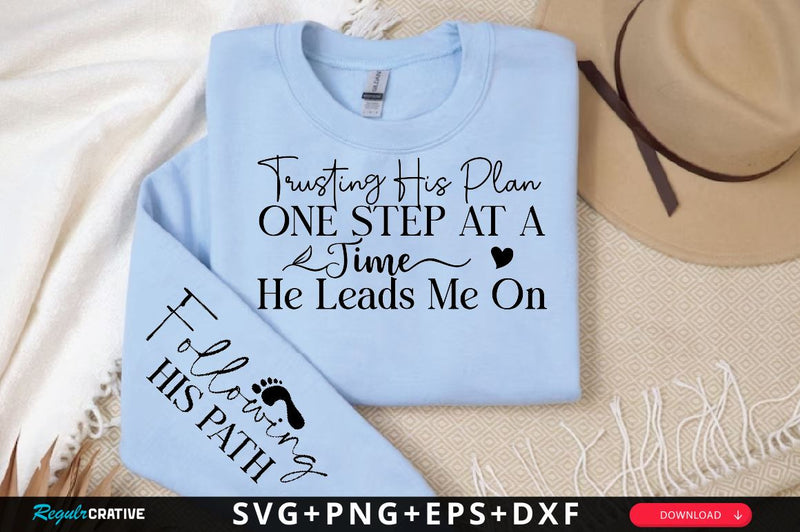 Trusting His Plan One Step at a Time Sleeve SVG Design, Christian Sleeve SVG, Faith SVG Design, Jesus Sleeve SVG SVG Regulrcrative 