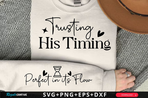 Trusting His Timing Sleeve SVG Design, Christian Sleeve SVG, Faith SVG Design, Jesus Sleeve SVG SVG Regulrcrative 
