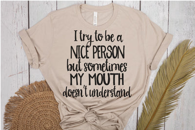 Try to Be Nice Person SVG PNG DXF EPS Cut File - Cricut & Silhouette Design SVG So Fontsy VIP Design Shop 