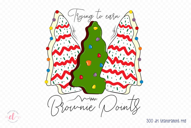 Trying to Earn Brownie Points, Christmas Baking PNG Sublimation CraftLabSVG 