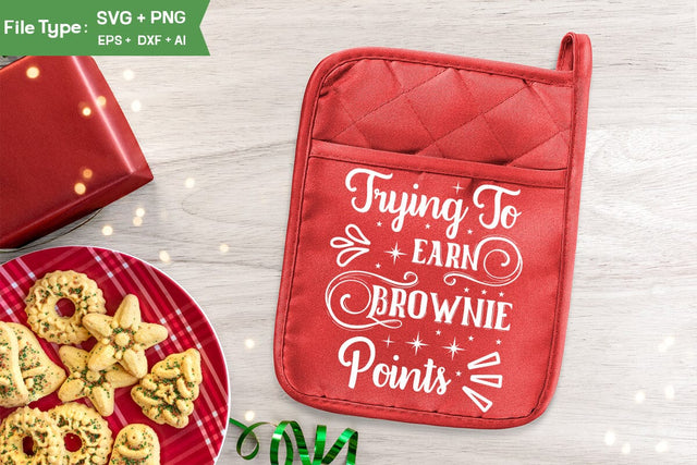 Trying To Earn Brownie Points Pot Holder Svg, Christmas SVG Design, Christmas Pot Holder Svg Design,SVGs,Quotes and Sayings,Food & Drink,On Sale, Print & Cut SVG DesignPlante 503 