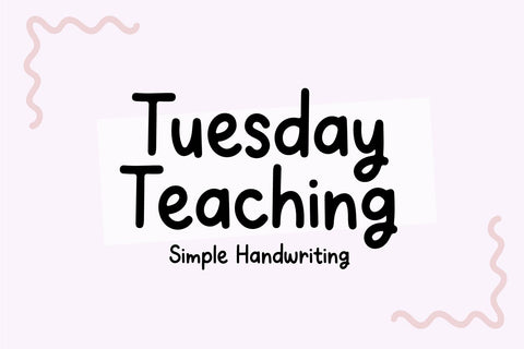 Tuesday Teaching Simple Handwriting Font Blush Font Co. 