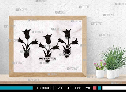 Tulip Flower Monogram, Tulip Flower Silhouette, Tulip Flower SVG, Flower Bouquet Svg, Tulip Svg, Floral Svg, Garden Svg, SB00541 SVG ETC Craft 