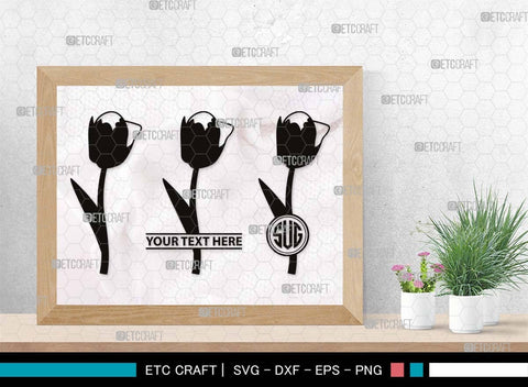 Tulip Flower Monogram, Tulip Flower Silhouette, Tulip Flower SVG, Flower Bouquet Svg, Tulip Svg, Floral Svg, Garden Svg, SB00541 SVG ETC Craft 