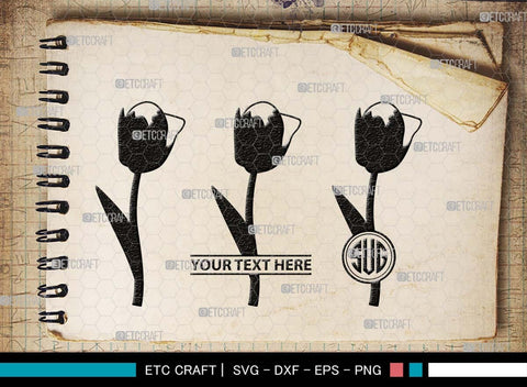 Tulip Flower Monogram, Tulip Flower Silhouette, Tulip Flower SVG, Flower Bouquet Svg, Tulip Svg, Floral Svg, Garden Svg, SB00541 SVG ETC Craft 