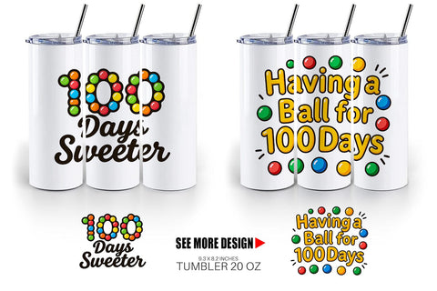 Tumbler 100 Days Gumball Fun Quotes Sublimation artnoy 