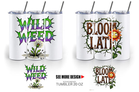 Tumbler Messy Growth Reluctant Blooming Sublimation artnoy 