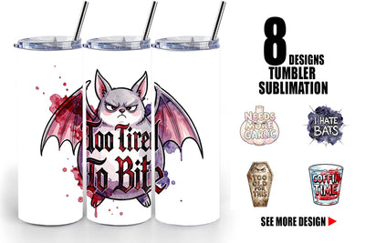 Tumbler Tired Vampire Grumpy Quote Sublimation artnoy 