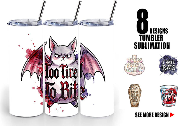 Tumbler Tired Vampire Grumpy Quote Sublimation artnoy 