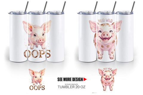 Tumbler Watercolor Silly Piggy Muddy Quotes Sublimation artnoy 