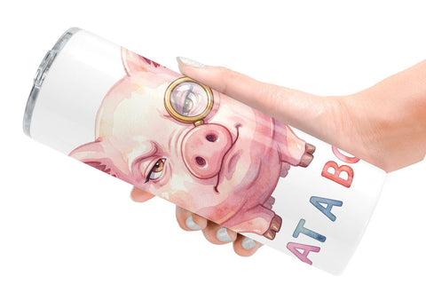 Tumbler Watercolor Silly Piggy Muddy Quotes Sublimation artnoy 