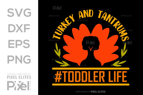 Turkey And Tantrums SVG Funny Turkey Gobble Vector Design Bundle Thanksgiving Quote PET 00915 SVG ETC Craft 