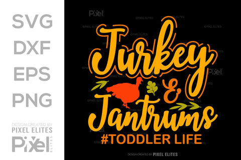 Turkey And Tantrums SVG Funny Turkey Gobble Vector Design Bundle Thanksgiving Quote PET 00915 SVG ETC Craft 