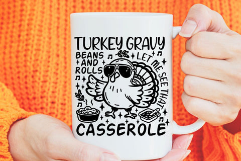 Turkey Gravy Beans And Rolls Let Me See That Casserole| Funny Thanksgiving SVG Cutting Files. SVG CosmosFineArt 