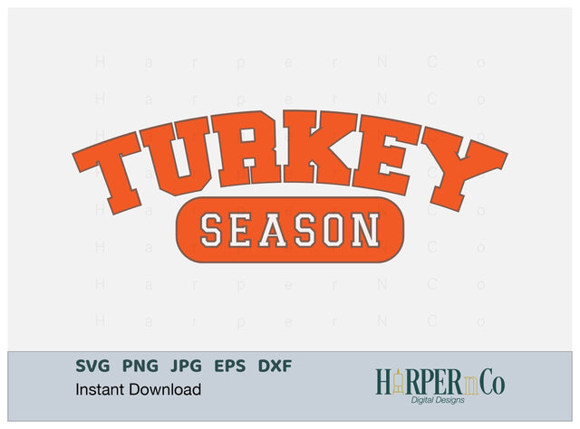 Turkey Season SVG PNG Cut EPS File SVG HarperNCo 