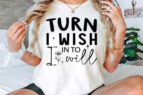 Turn I Wish In To I Will SVG Design SVG Regulrcrative 