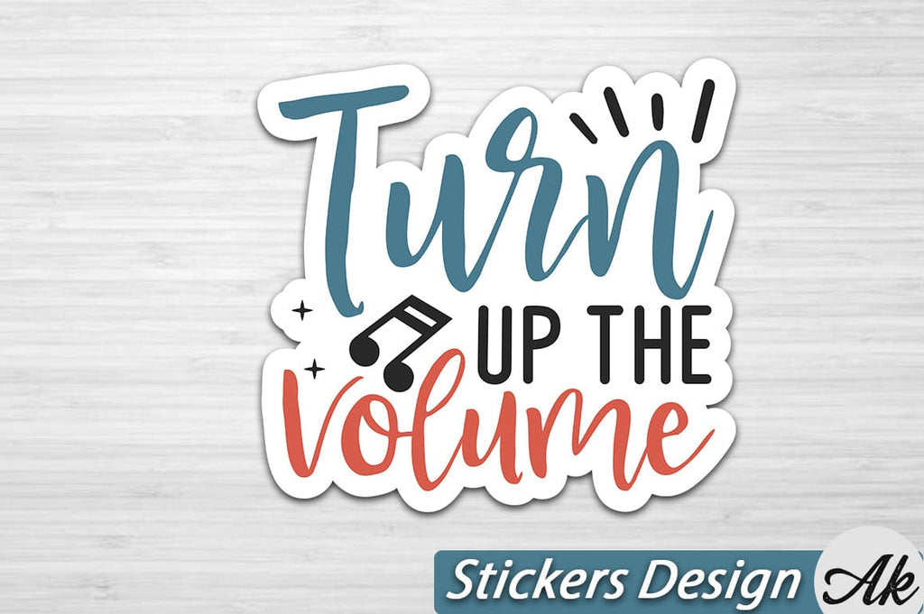 Increasing Volume Sticker Turn up the volume Stickers Design - So Fontsy