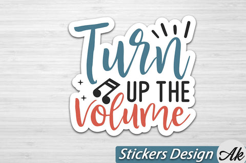 Turn up the volume Stickers Design SVG akazaddesign 